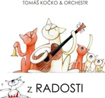 Z Radosti - Tomáš Kočko & Orchestr [CD]