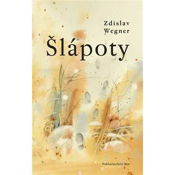 Šlápoty - Zdislav Wegner