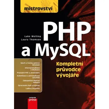 Mistrovství: PHP a MySQL - Luke Welling, Laura Thomson