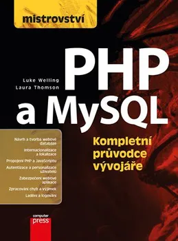 učebnice Mistrovství: PHP a MySQL - Luke Welling, Laura Thomson