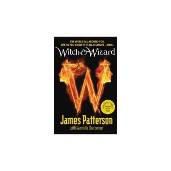 Kniha Witch & Wizard - Patterson, James