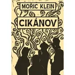 Cikánov - Mořič Klein