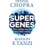 Super Genes - Deepak Chopra (EN)