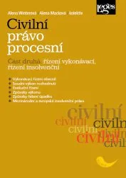 Civilní právo procesní 2: Řízení vykonávací, řízení insolvenční - Alena Winterová, Alena Macková, kol.