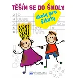 Těším se do školy: Úkoly pro šikuly - Svojtka & Co.