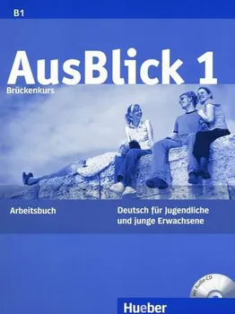 Německý jazyk Ausblick 1 AB + CD - Anni Fischer-Mitziviris, Sylvia Janke-Papanikolaou