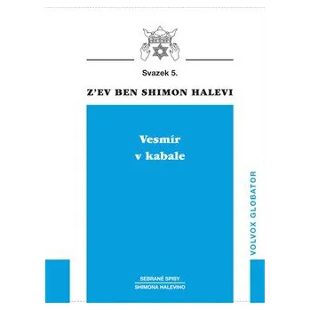 Vesmír v kabale - Z´ev ben Shimon Halevi