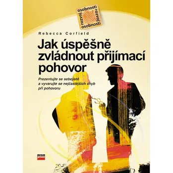 Jak úspěšně zvládnout přijímací pohovor…