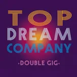 Double GIG - Top Dream Company [CD]