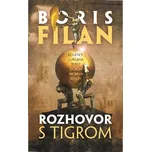 Rozhovor s tigrom - Boris Filan (SK)