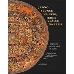 Jedno slunce na nebi, jeden vládce na…