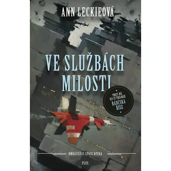 Ve službách Milosti - Ann Leckieová