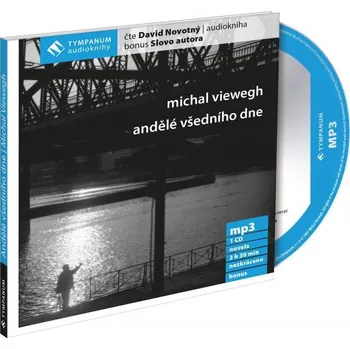 Andělé všedního dne - Michal Viewegh (čte David Novotný) [3CDmp3]