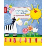 Topp Tvořit se dá ze všeho!: Více než…