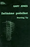 Začínáme podnikat: Starting Up - Gary…