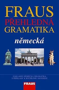 Německý jazyk Přehledná německá gramatika - Michaela Voltrová