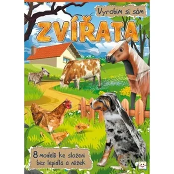 Zvířata: Vyrobím si sám
