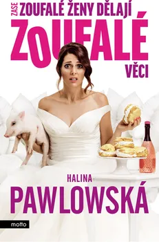 Zase zoufalé ženy dělají zoufalé věci (filmové vydání) - Halina Pawlowská