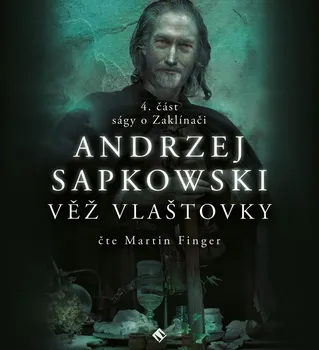 Zaklínač IV: Věž vlaštovky - Andrzej Sapkowski (čte Martin Finger) [2CDmp3]