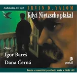 Když Nietzsche plakal - Irvin D. Yalom…