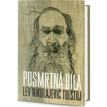 Posmrtná díla - Lev Nikolajevič Tolstoj