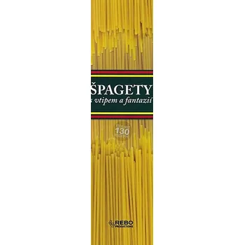 Špagety: S vtipem a fantazií - Rebo