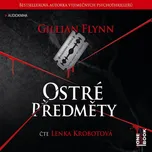 Ostré předměty - Gillian Flynn (čte…