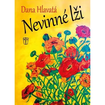Nevinné lži - Dana Hlavatá