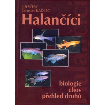 Chovatelství Recenze Halančíci: Biologie, chov, přehled druhů - Jiří Vítek, Jaroslav Kadlec