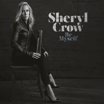 Zahraniční hudba Be Myself - Crow Sheryl [LP]