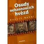 Osudy nehasnoucích hvězd - Robert Rohál