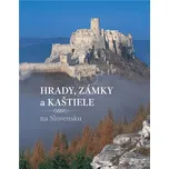 Hrady, zámky a kaštiele na Slovensku -…