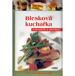 Blesková kuchařka: Nápaditě & rychle -…