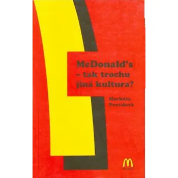McDonald s tak trochu jiná kultura? - Pravdová Markéta