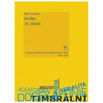 Hudba 20 století - Schnierer Miloš