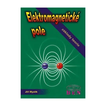Elektromagnetické pole - Myslík Jiří