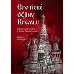 Erotické dějiny Kremlu - Magali Delaloye