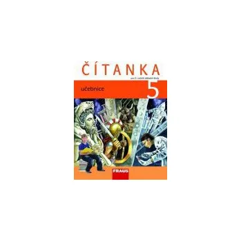 Český jazyk Čítanka 5 pro ZŠ učebnice - Šebesta; Váňová