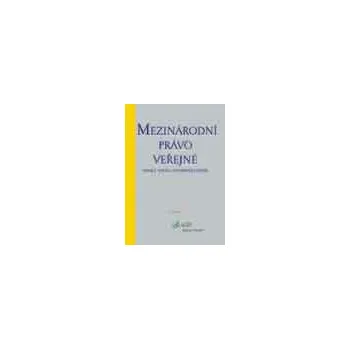 Mezinárodní právo veřejné 3 vydání - Seidl Hohenveldern Ignaz