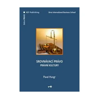 Srovnávací právo Právní kultury - Hungr Pavel
