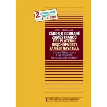 Zákon o ochraně zaměstnanců s komentářem 2 vydání - Jouza Ladislav