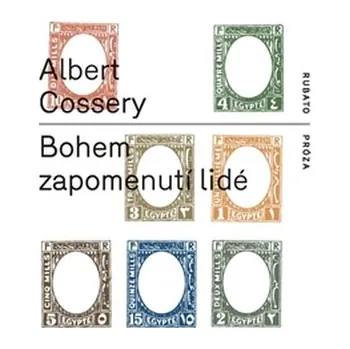 Bohem zapomenutí lidé - Albert Cossery