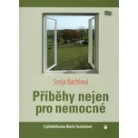 Příběhy nejen pro nemocné - Sonja Bachlová