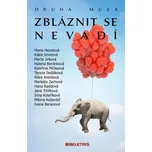 Zbláznit se nevadí: Druhá múza