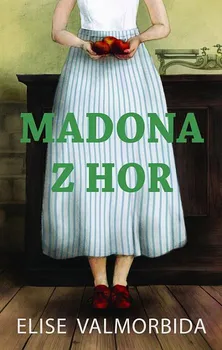 kniha Madona z hor – Elise Valmorbida
