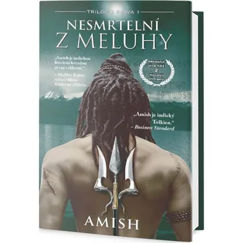 Nesmrtelní z Meluhy - Amish Tripathi