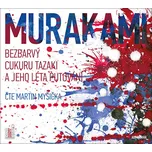 Bezbarvý Cukuru Tazaki a jeho léta…
