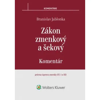 Recenze Zákon zmenkový a šekový: Komentár - Branislav Jablonka (SK)