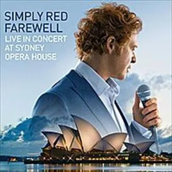 Zahraniční hudba Farewell: Live in Concert At Sydney Opera House - Simply Red [CD + DVD]