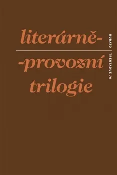 Umění Literárně-provozní trilogie - S. d. Ch.